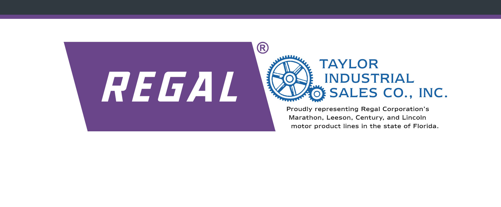 Regal Motors Florida Represented by Taylor Industrial Sales Co., Inc.